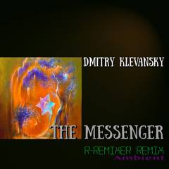 The Messenger (R-Remixer Remix A)