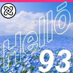 Hellō mixtape 093 (feat. weird inside, TEK.LUN, eden and. Austin Millz)