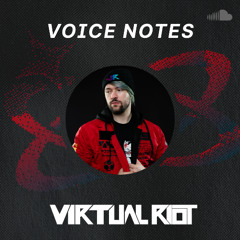 Voice Notes: Virtual Riot on "Stealing Fire"