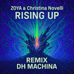 ZOYA & Christina Novelli – Rising Up