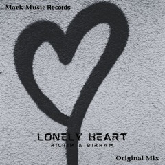 RILTIM & DIRHAM - Lonely Heart