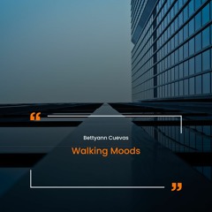 Walking Moods