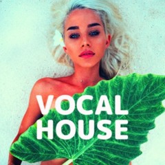 Vocal House Music UK House 2023