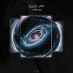 Kolin Raw - Space Can Be Louder