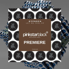 [PREMEIRE]-HYPNOZA-Let me feel (extended mix)(pinkstarblack)