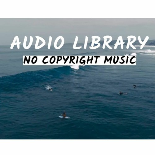 Stream Surfing (Original Mix) By Aftertune (Audio Library No Copyright Music) by Audio Library