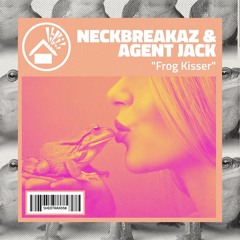 Neckbreakaz & Agent Jack - Frog Kisser (Shed Trax)