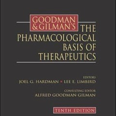 VIEW EPUB KINDLE PDF EBOOK Goodman & Gilman's The Pharmacological Basis of Therapeuti