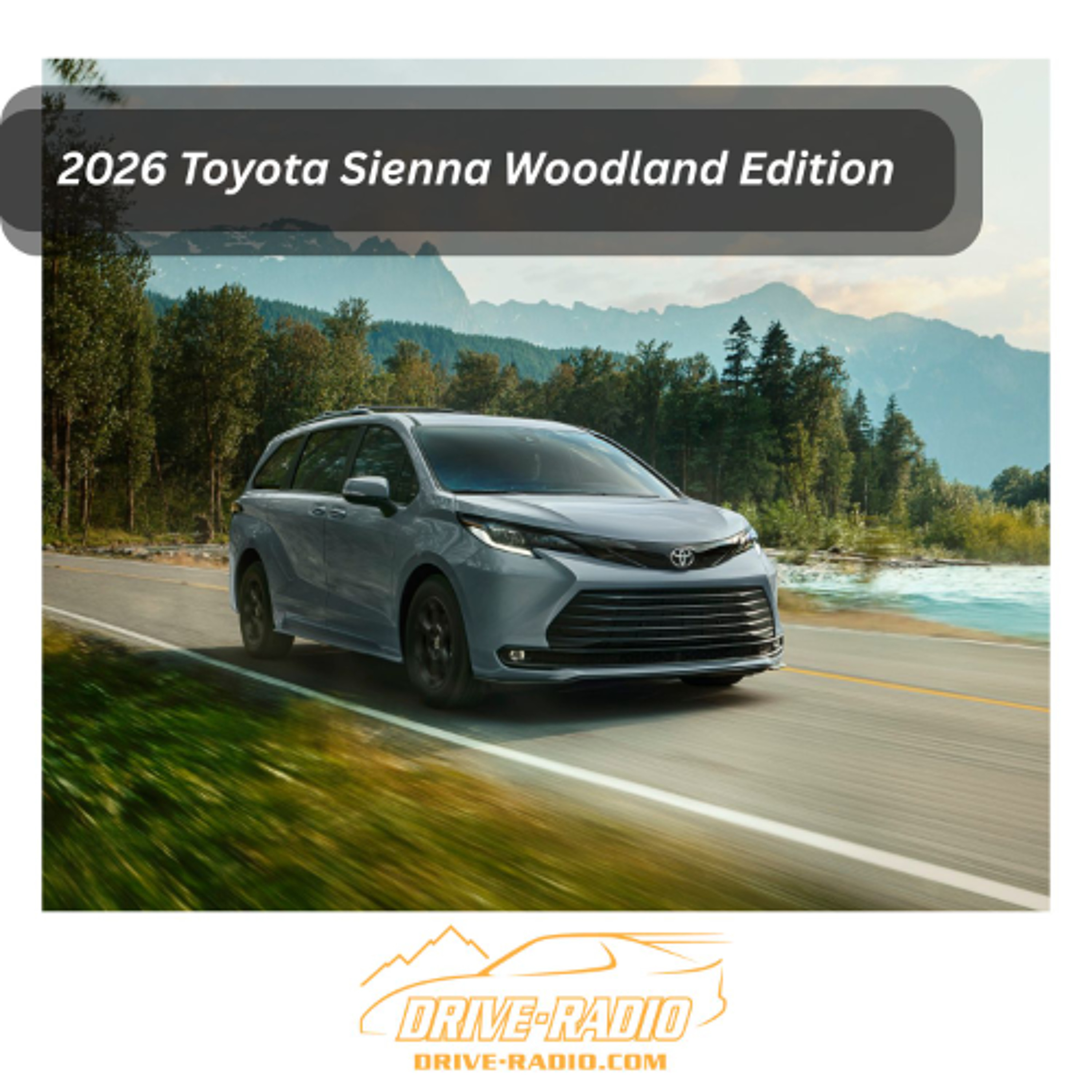 2026 Toyota Sienna Woodland Edition episode artwork