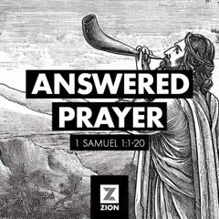 Prophet, Priest, & Judge | Answered Prayer, 1 Samuel 1:1-20 | Week 1
