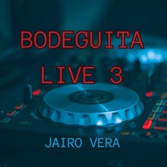 Jairo Vera -  Bodeguita Live 3