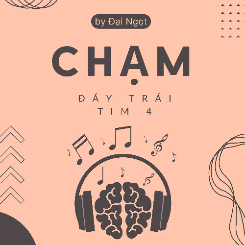 Demo - Chạm Đáy Trái Tim 4 by Đại Ngọt