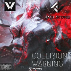 Jack Stone - Collision Warning (Released @ WOWVE Records)