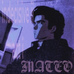 indecisive 2: act i