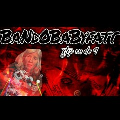 BaNd0BaByfatt - Step On Da 4
