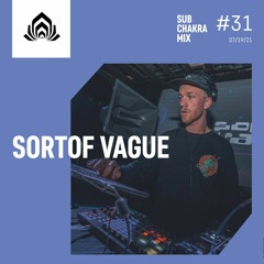 Sortof Vague - Sub Chakra Mix - 031
