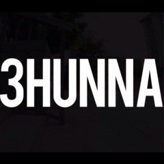 3Hunna