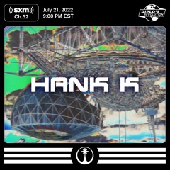 Hank K- Sirius Xm (Diplo's Revoultion) 07.21.22