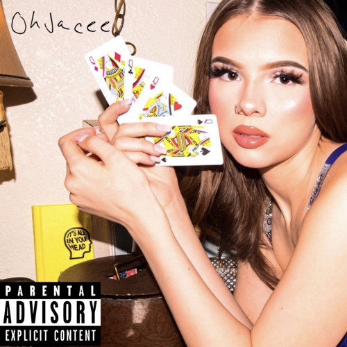 OhJacee - It’s All In Your Head (Out My Mind)