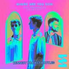 Lost Frequencies - Where Are You Now (Kennedy Project Bootleg)