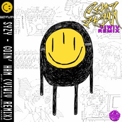 Syzy - Goin' Ham (viwiv Remix) [BIRTHDAY FREEBIE]