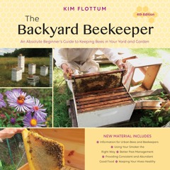 The Backyard Beekeeper, 4th Edition by Kim Flottum Read by Gary Tiedemann - Audiobook Excerpt
