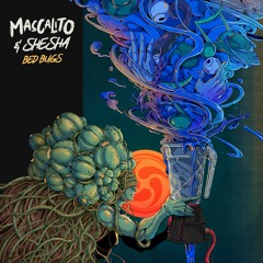Mascalito&Shesha - Bed Bugs(Bom Shanka Music)