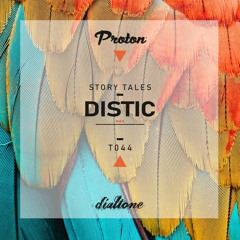 Story Tales @ProtonRadio // Tale 44 - Distic