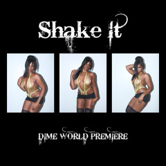 Shake It