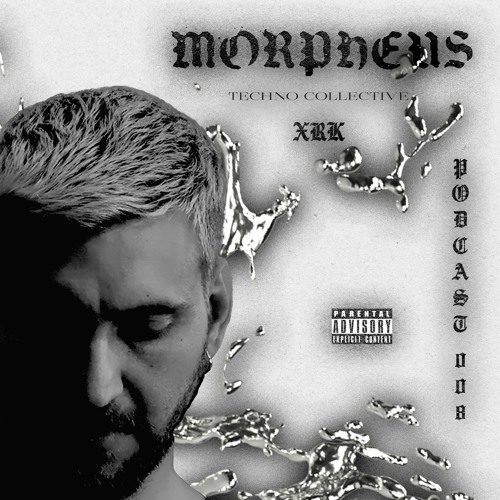 Morpheus Techno Collective Podcast 008- XRK