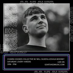 Goat Shed: Chakra Sounds Collective - Will Silver w/Joshua Mooney