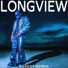 Don Toliver - Bandit (Longview Remix)