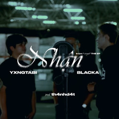 NHẬN - YXNGTABI ft. Blacka  MANIFEST THE EP