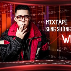 Mixtape - Sung Sướng Sang Xịn Tặng WEFINEX - TILO Ft SAN Mix