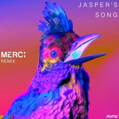 Jasper's Song (MERCI Remix) - Flume