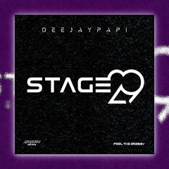 Stage 29 - DeejayPapi (Original Mix)