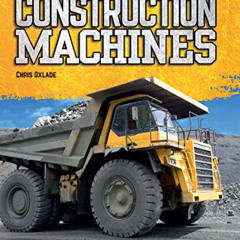 Get EPUB 📌 Construction Machines by  Chris Oxlade [KINDLE PDF EBOOK EPUB]