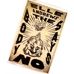 The Body Says No - Sides A & B