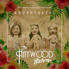 That Lovely Weekend (The HAYWOOD SISTERS) - New Arrangment