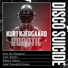 Kurt Kjergaard - Robotic (Sugar Rody Remix) [Emerald & Doreen]