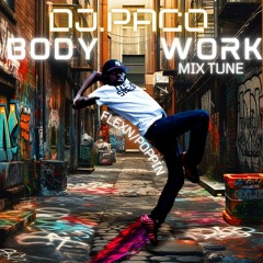 Dj.Paco - Body Work (Old Mix Tune)