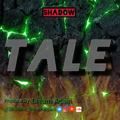 Shadow-Tale