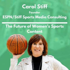 ESPN/Stiff Sports Media Consulting - Carol Stiff