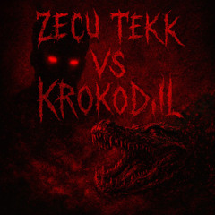 Zecu [TEKK] VS krokodiltekk - Nacht der Vergeltung.