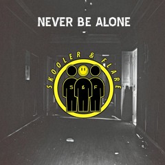 Never Be Alone ( Free Download )
