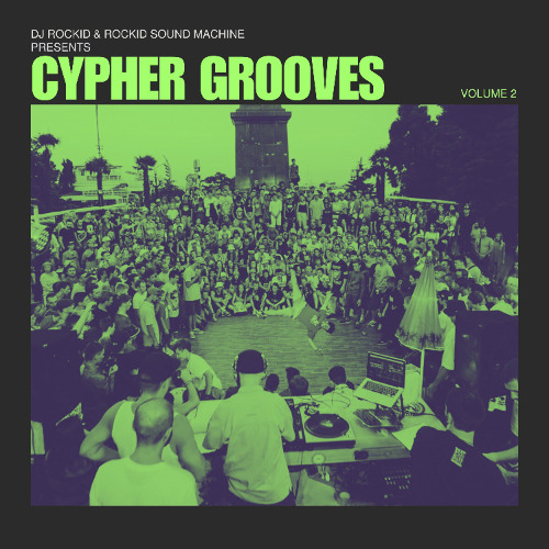 Dj Rockid & Rockid Sound Machine - Cypher Grooves Vol. 2 (EP) SNIPPET