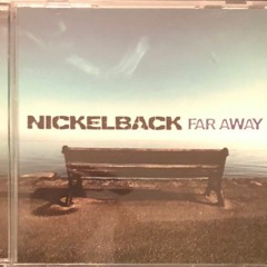 Nickelback - Far Away
