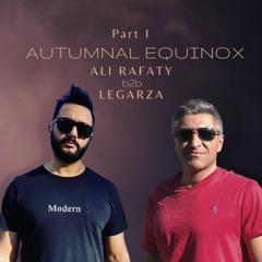 Legarza & Ali Rafaty presents - Autumnal Equinox