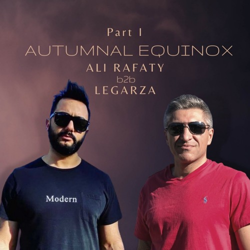 Legarza & Ali Rafaty presents - Autumnal Equinox