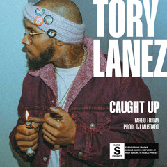 Tory Lanez - Caught Up